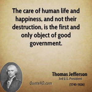 ... -president-the-care-of-human-life-and-happiness-and-not-their.jpg
