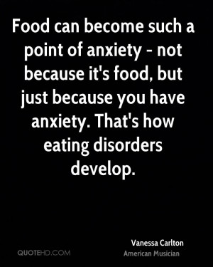 Food can become such a point of anxiety - not because it's food, but ...