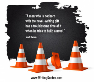 ... Mark Twain Quotes - Troublesome Time - Mark Twain Quotes On Writing