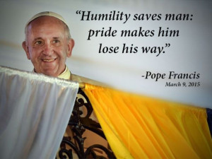 Humility saves man: pride makes him lose his way.Tweeted by @Pontifex ...