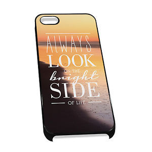 ... -for-iPhone-4-5-Case-45-Always-look-on-the-bright-side-of-life-QUOTES