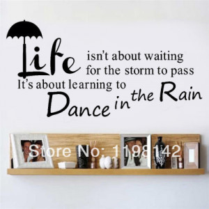 Quotes About Life Dancing in the Rain