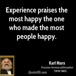 Karl Marx Experience Quotes