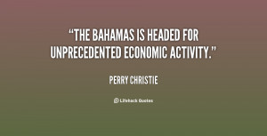 The Bahamas is headed for unprecedented economic activity.”