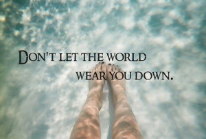 Don t let the world quote