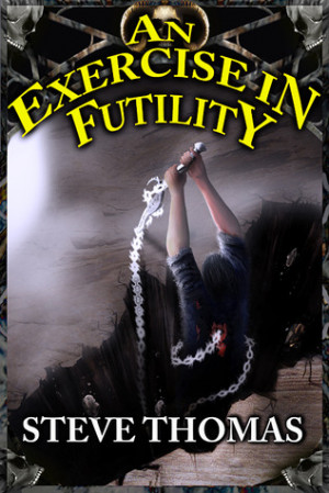 Start by marking “An Exercise in Futility” as Want to Read: