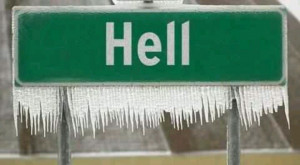 Hell did freeze over!!