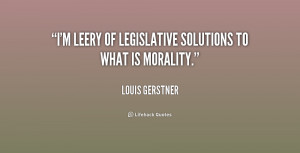 leery of legislative solutions to what is morality.”