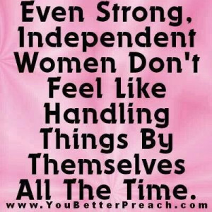 Independent women....