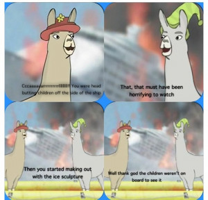 HAHAHAHA LLAMAS WITH HATS I LEGIT DIE AT THIS PART EVERY TIME.