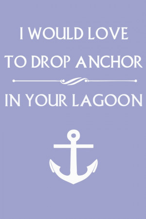 would love to drop anchor in your lagoon
