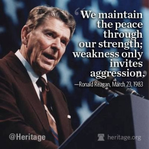 ... our strength; weakness only invites aggression.