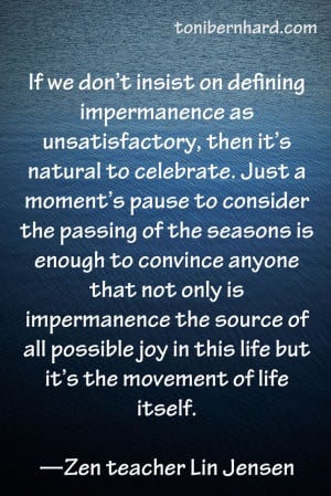 Pausing the celebrate impermanence...