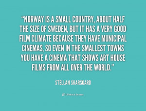quote-Stellan-Skarsgard-norway-is-a-small-country-about-half-227980 ...