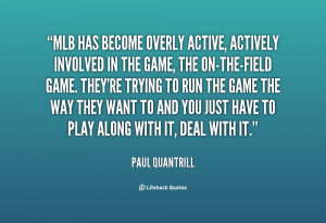 quote-Paul-Quantrill-mlb-has-become-overly-active-actively-involved ...