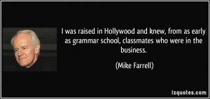 was raised in Hollywood and knew, from as early as grammar school ...