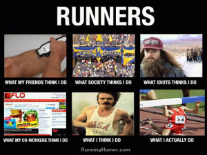 Running Humor » Funny Running Pictures » What Runners Do