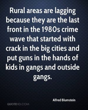 Rural areas are lagging because they are the last front in the 1980s ...