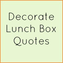 Related to Lunch Box Quotes:
