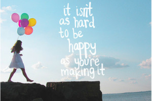 balloons, fave, happy, inspiration, quote, quotes, words