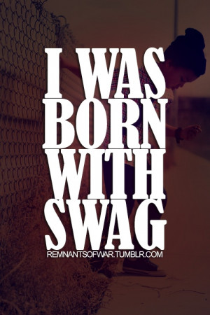 Quote - Text - Life - Sayings - Swag