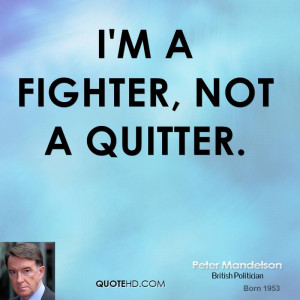 fighter, not a quitter.