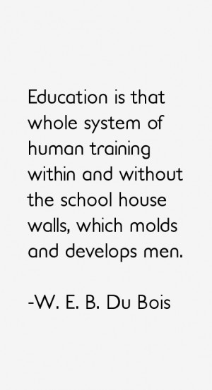 View All W. E. B. Du Bois Quotes