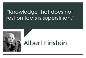 Albert Einstein once said, knowledge that doesn’t rest on facts is ...