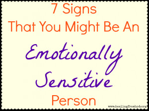 Signs That You Might Be An Emotionally Sensitive Person