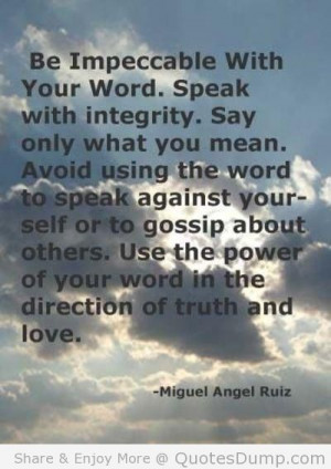 ... Word. Speak With Integrity. Say Only What You Mean… ~ Angel Quotes