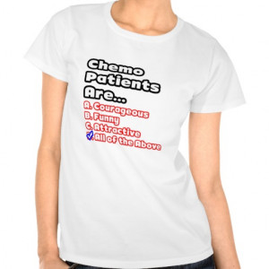 ... Pictures funny chemo t shirts shirts and custom funny chemo clothing