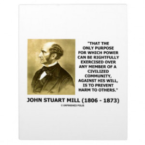 John Stuart Mill Prevent Harm To Others Quote Plaques