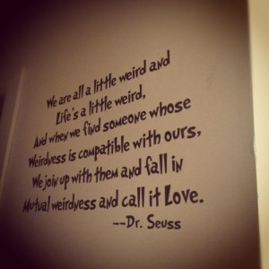 ... in mutual weirdness and call it love # quote # words # inspiration