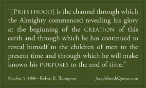 priesthood is the channel through which the almighty commenced ...