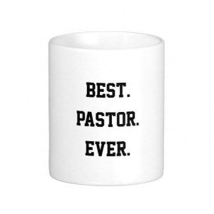 Best Pastor Ever Quote Coffee Mug