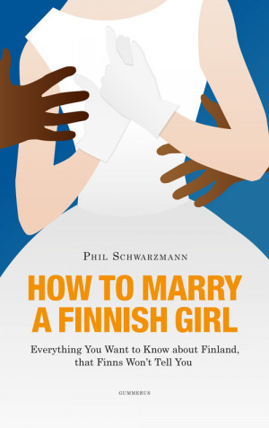 ve Always Wondered How to Marry a Finnish Girl