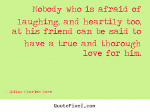 ... julius charles hare more friendship quotes inspirational quotes