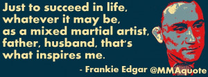 Frankie Edgar Quotes