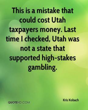 Kris Kobach - This is a mistake that could cost Utah taxpayers money ...