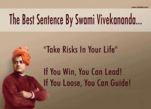 Motivational thoughts by Swami Vivekananda-Take Risks in your Life..