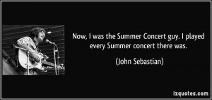 More John Sebastian Quotes