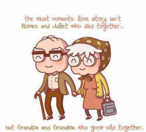 True love is growing old together…