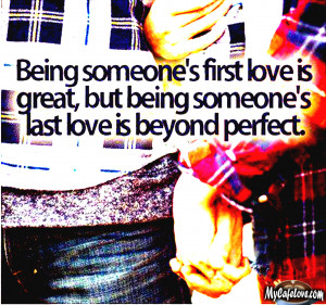 Being Someone's first and last love ~ heart touching quote