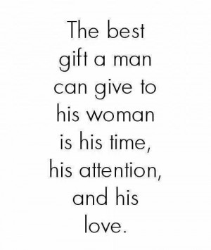 The best gift a man can give...