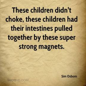 Sim Osborn - These children didn't choke, these children had their ...