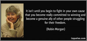 More Robin Morgan Quotes