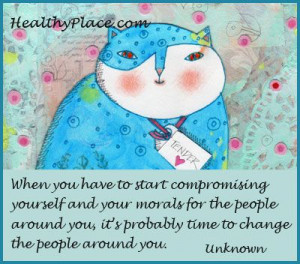 Quote: When you have to start compromising yourself and your morals ...