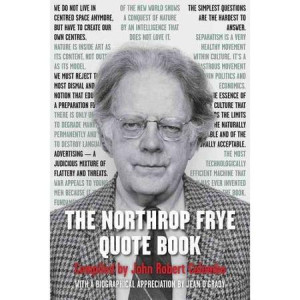 The Northrop Frye Quote Book