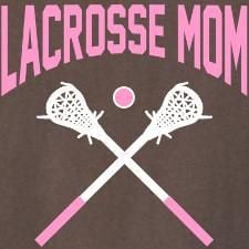 Are you a lacrosse mom? All of our players had a mom who supported ...