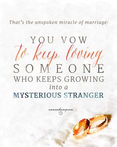 ... marriage is just that -- the real shades of love: You vow to keep